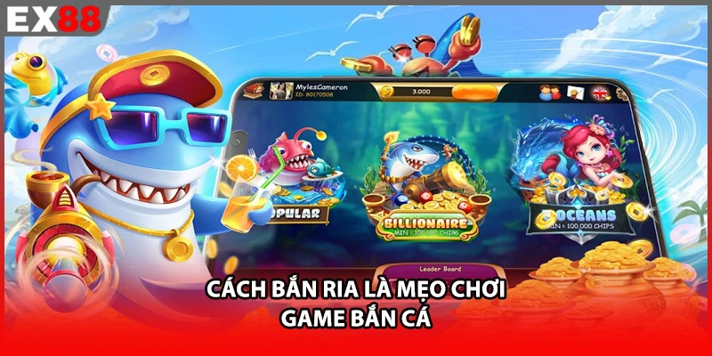 Cách bắn tỉa là mẹo chơi game bắn cá